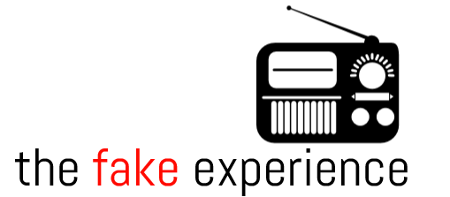 The Fake Experience – You've never been entertained like this